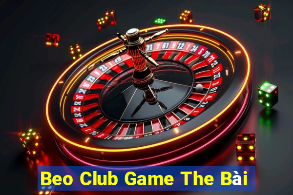 Beo Club Game The Bài