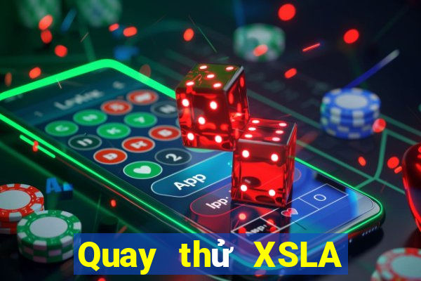 Quay thử XSLA ngày 5