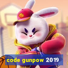 code gunpow 2019