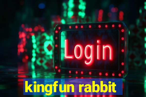 kingfun rabbit