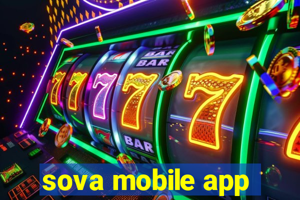 sova mobile app