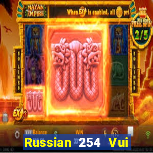 Russian 254 Vui ch桩 Fun88 tải về