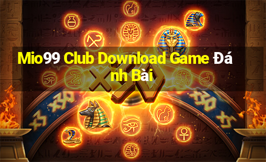 Mio99 Club Download Game Đánh Bài