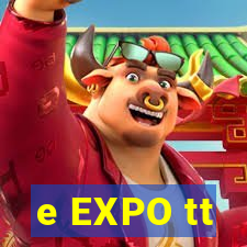 e EXPO tt