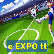 e EXPO tt