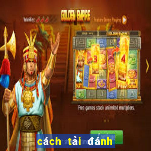 cách tải đánh bài poker