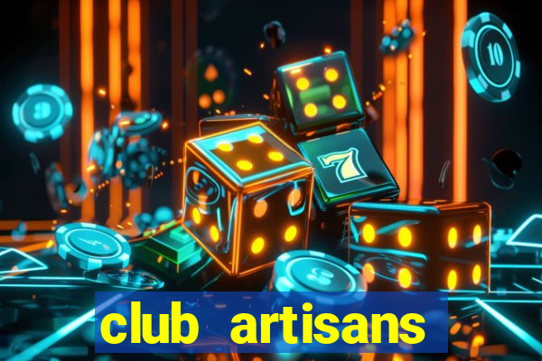 club artisans loiret orleans