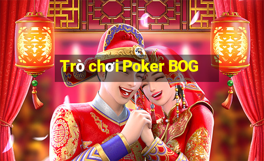 Trò chơi Poker BOG