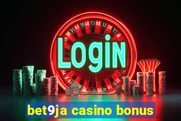 bet9ja casino bonus