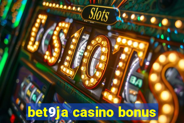 bet9ja casino bonus