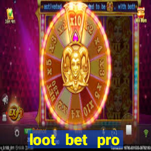 loot bet pro series 7