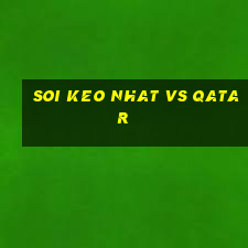 soi keo nhat vs qatar