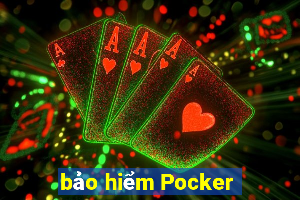 bảo hiểm Pocker