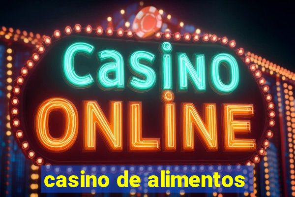 casino de alimentos