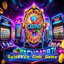 Gold88Vn Club Game Bài B52