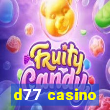 d77 casino