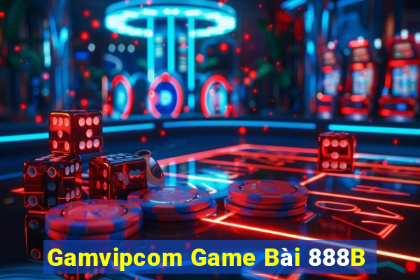 Gamvipcom Game Bài 888B