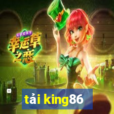 tải king86