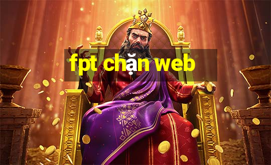 fpt chặn web