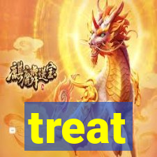 treat