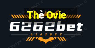 Thẻ Ovie