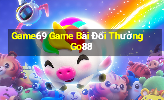 Game69 Game Bài Đổi Thưởng Go88