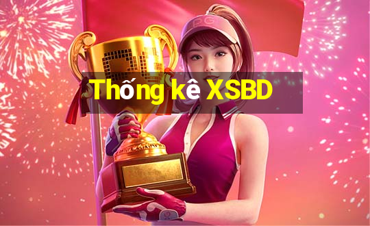 Thống kê XSBD