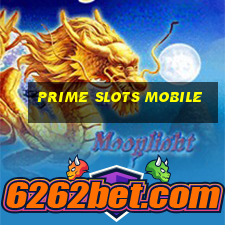 prime slots mobile