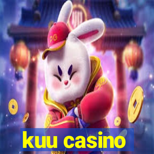 kuu casino