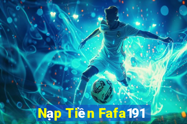 Nạp Tiền Fafa191