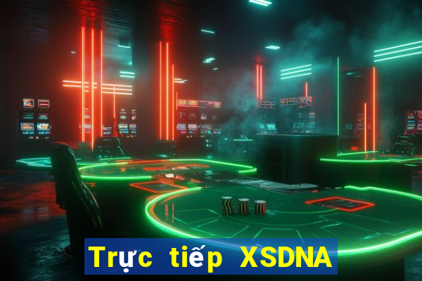 Trực tiếp XSDNA ngày 9