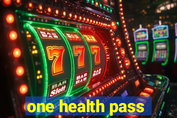 one health pass