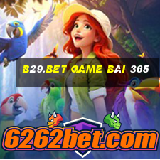 B29.Bet Game Bài 365