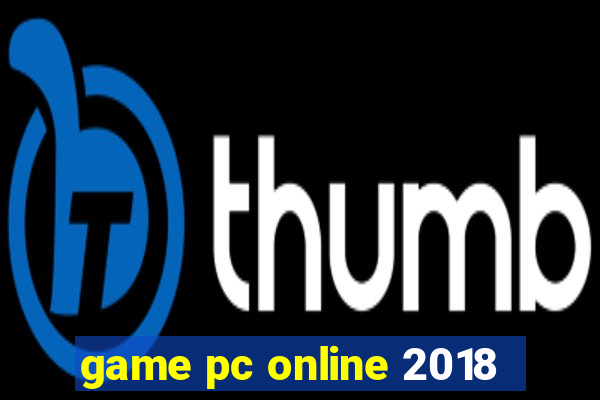 game pc online 2018