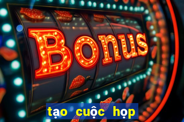 tạo cuộc họp google meet