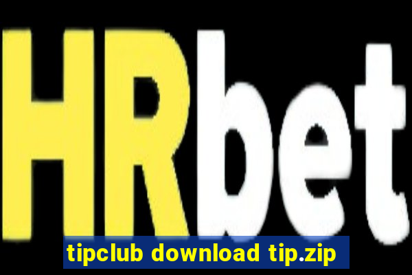 tipclub download tip.zip