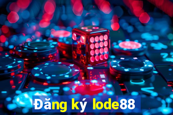 Đăng ký lode88