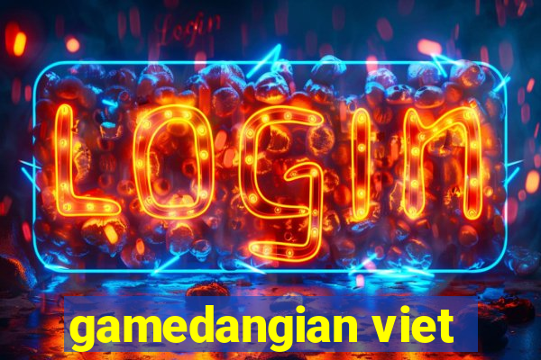 gamedangian viet