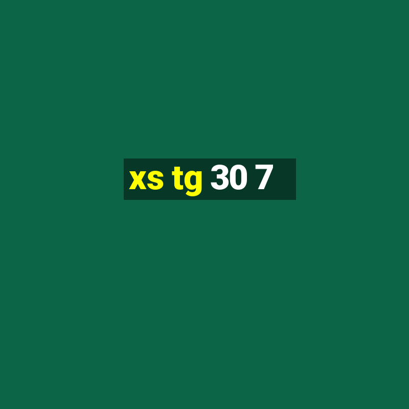 xs tg 30 7