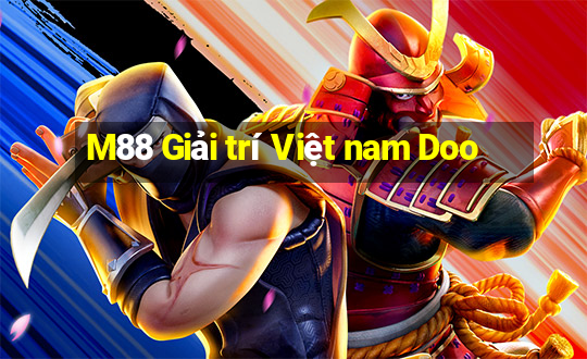 M88 Giải trí Việt nam Doo