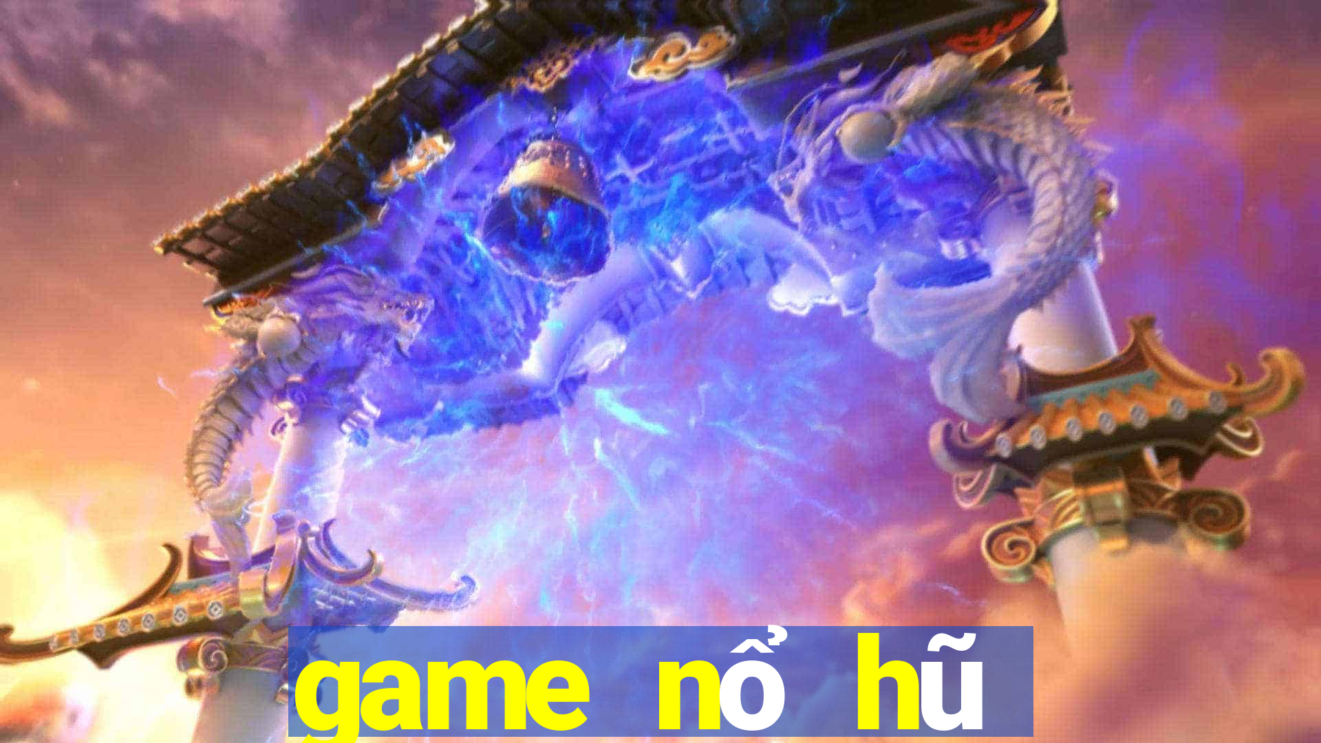 game nổ hũ mới nhất 2021