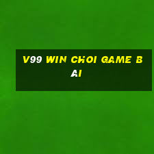 V99 Win Choi Game Bài