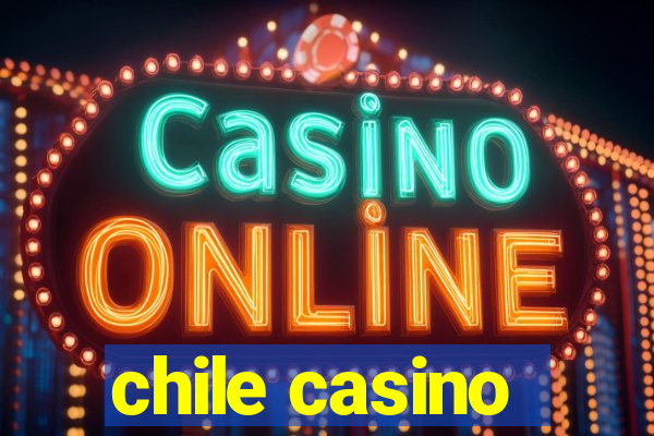 chile casino