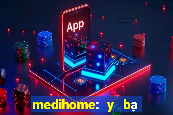 medihome: y bạ điện tử, y tế