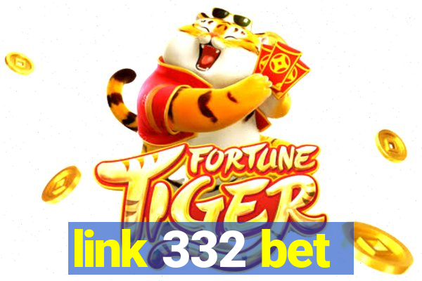 link 332 bet