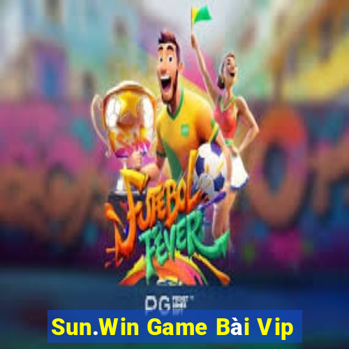 Sun.Win Game Bài Vip