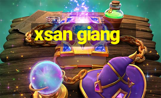 xsan giang