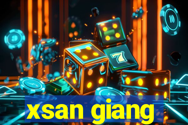 xsan giang