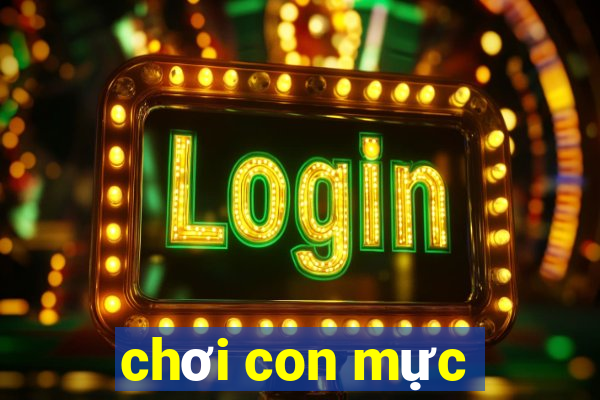 chơi con mực