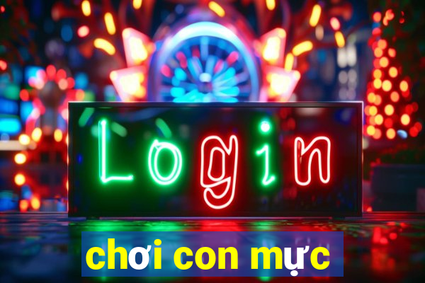 chơi con mực